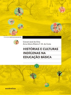 cover image of Histórias e culturas indígenas na Educação Básica